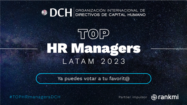 Continúa abierto el plazo de votación para el  Top HR Manager Latam 2023 hasta el 4 de agosto