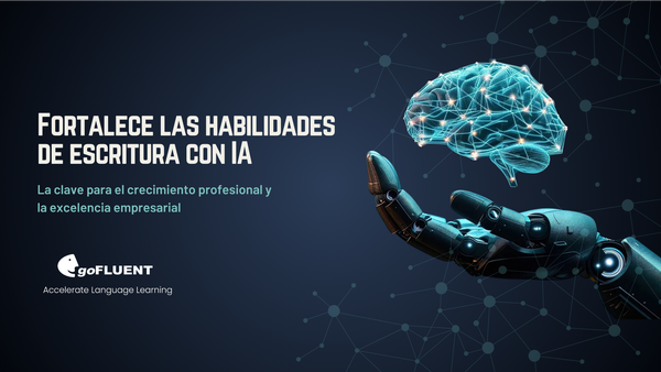 Fortalece las habilidades de escritura con IA: la clave para el crecimiento profesional y la excelencia empresarial